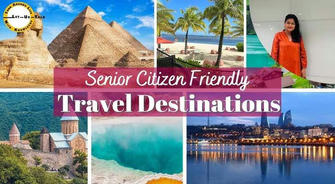 Best Travel Destinations for Seniors: Exploring the World at Any Age